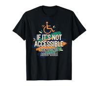 Consapevolezza della disabilità se Non è accessibile Non accettabile Maglietta