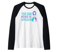 Consapevolezza della prevenzione del suicidio, Non puoi mai Essere sostituito Maglia con Maniche Raglan