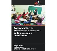 Consapevolezza, prospettive e pratiche sulle pedagogie multiforme