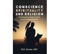 Conscience, Spirituality, and Religion
