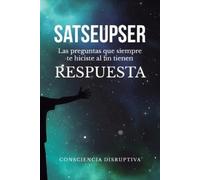 Consciencia Disruptiva Sebastian Santisteban Satseupser (Tascabile)