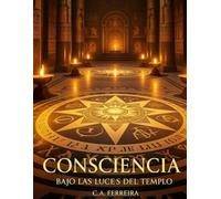 Consciencia II: Bajo las Luces del Templo