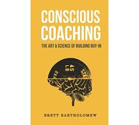 Brett Bartholomew Conscious Coaching (Tascabile)