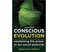 Barbara Marx Hubbard Conscious Evolution (Tascabile)