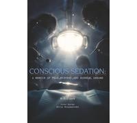 Conscious Sedation: The Adventures of Theodore Eustis