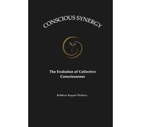 Conscious Synergy: The Evolution of Collective Consciousness