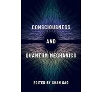 Consciousness and Quantum Mechanics