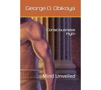 Consciousness Myth: Mind Unveiled