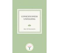 Consciousness Unfolding