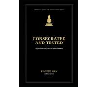 Consecrated and Tested: Reflections on Leviticus and Numbers: 3