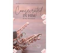 Consecrated IN HIM - 30 Day Devotional