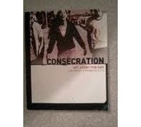 Consecration:Set Apart For God:The Christ-Empowered Life