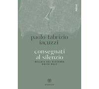 Consegnati al silenzio. Ballata del bizzarro unico male