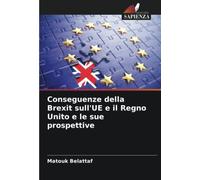 Conseguenze della Brexit sull'UE e il Regno Unito e le sue prospettive