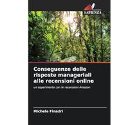 Conseguenze delle risposte manageriali alle recensioni online: un esperimento con le recensioni Amazon