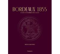 Conseil des Grands Crus Classés Bordeaux 1855 (Tascabile)