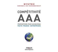 Conseil Syntec Compétitivité AAA: Propositions pour un nouveau pacte (Tascabile)