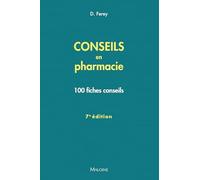 Conseils en pharmacie: 100 fiches conseils