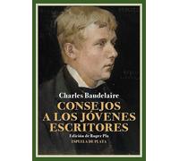 Consejos a los jóvenes escritores: Proyectos de prólogos para las ediciones de Las flores del mal: 22