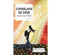 Conselhos de Deus para as Mães: Volume 1