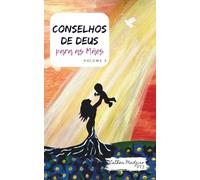 Conselhos de Deus para as Mães: Volume 3