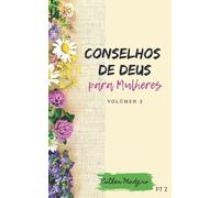Conselhos de Deus para as Mulheres: Volumen 2