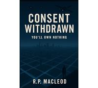 Consent Withdrawn: You'll Own Nothing