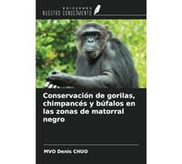 Conservación de gorilas, chimpancés y búfalos en las zonas de matorral negro