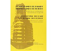 Conservado el pasado proyectando el futuro : tendencias en la restauración monumental en el siglo XXI