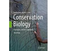 Conservation Biology: Foundations, Concepts, Applications