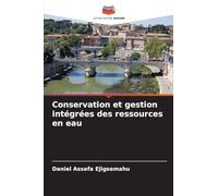Conservation et gestion intégrées des ressources en eau