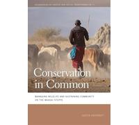 Conservation in Common: Managing Wildlife and Sustaining Community on the Maasai Steppe