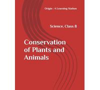 Conservation of Plants and Animals, Notes Class 8 Science NCERT CBSE