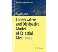 Conservative and Dissipative Models of Celestial Mechanics