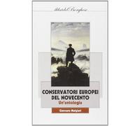Conservatori europei del Novecento. Un'antologia