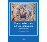 Conservatorismo nel terzo millennio. Ipotesi a confronto