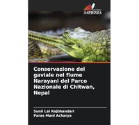 Conservazione del gaviale nel fiume Narayani del Parco Nazionale di Chitwan, Nepal