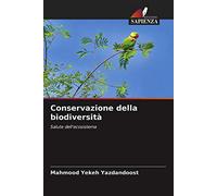 Conservazione della biodiversità: Salute dell'ecosistema