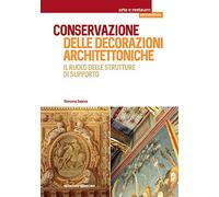 Conservazione delle decorazioni architettoniche. Il ruolo delle strutture di supporto