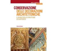 Conservazione delle decorazioni architettoniche. Il ruolo delle strutture di supporto
