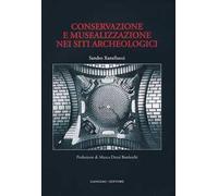 Conservazione e musealizzazione nei siti archeologici