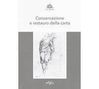 Conservazione e restauro della carta