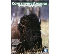 Conserving America: Champions of Wildlife