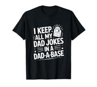 Conservo Tutte Le battute di Mio Padre in A Dad A Base Funny Nerd Maglietta