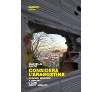 Considera l’aragostina. Eugenio Montale a Lisbona e altri scritti volanti