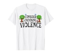 Considera la Scelta della violenza Citazione Divertente Uomini Donne Maglietta