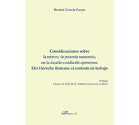Consideraciones sobre la merces, in pecunia numerata, en la locatio-conductio operarum: del Derecho Romano al contrato de trabajo.