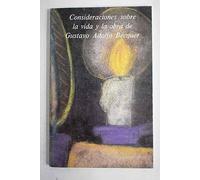 Consideraciones sobre la vida y la obra de Gustavo Adolfo Béquer