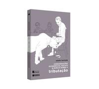 Consideraçoes Econômicas, Sociais E Morais Sobre A Tributacao