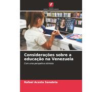 Considerações sobre a educação na Venezuela: Com uma perspetiva otimista
